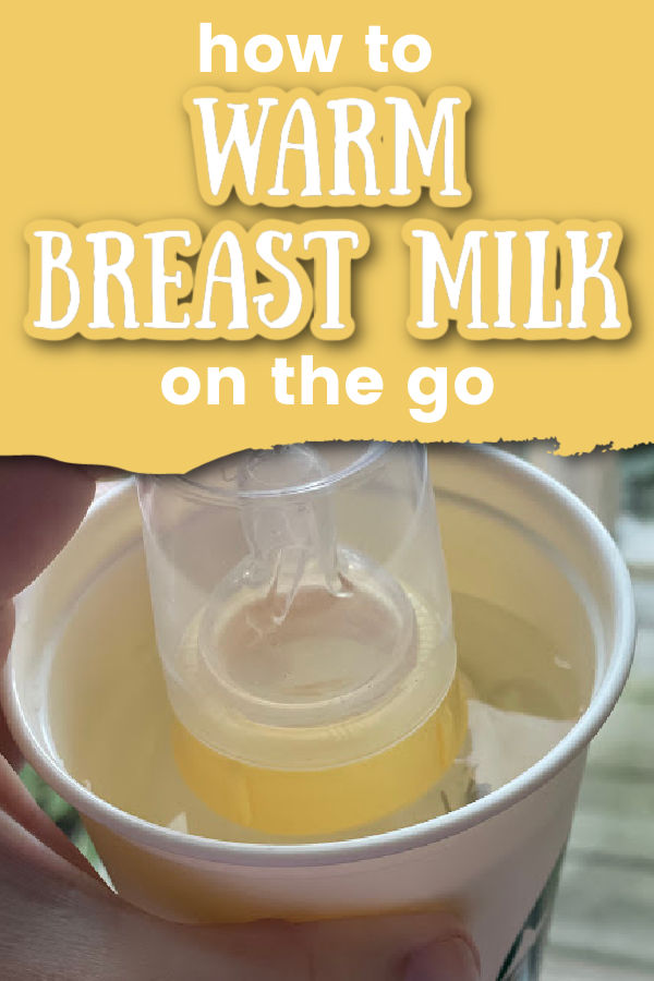 Medela bottle of breast milk warming in a Starbucks cup with text overlay how to warm breast milk on the go