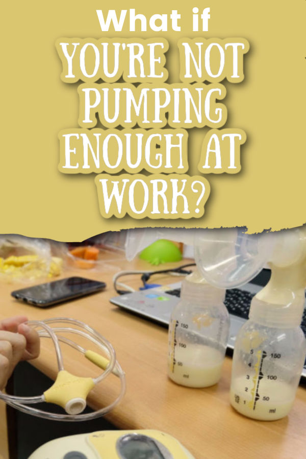 woman pumping breast milk with text overlay what if you're not pumping enough at work
