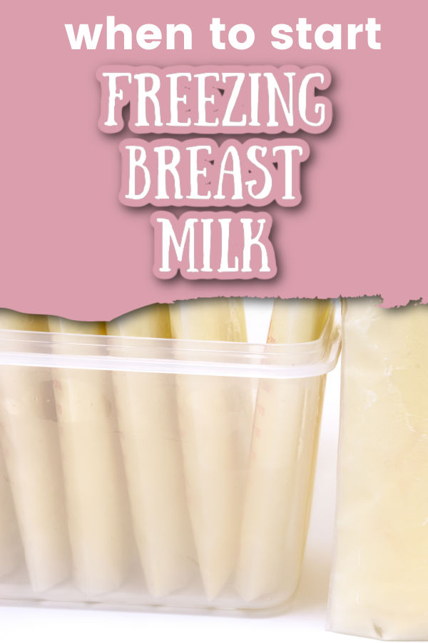 frozen breast milk with text overlay when to start freezing breast milk