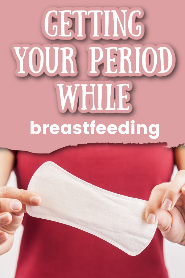 getting your period while breastfeeding