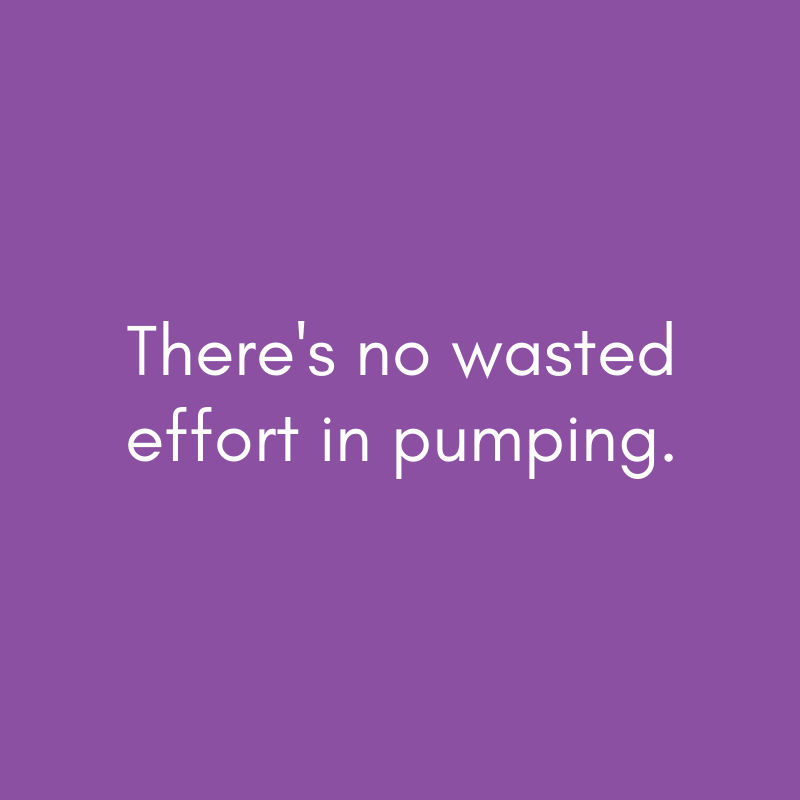 There's no wasted effort in pumping.