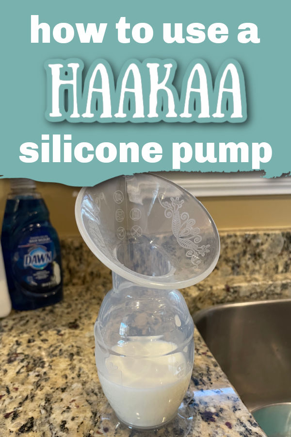 haakaa silicone breast pump with a few ounces of milk sitting on a granite counter with text overlay How to Use a Haakaa Silicone Pump